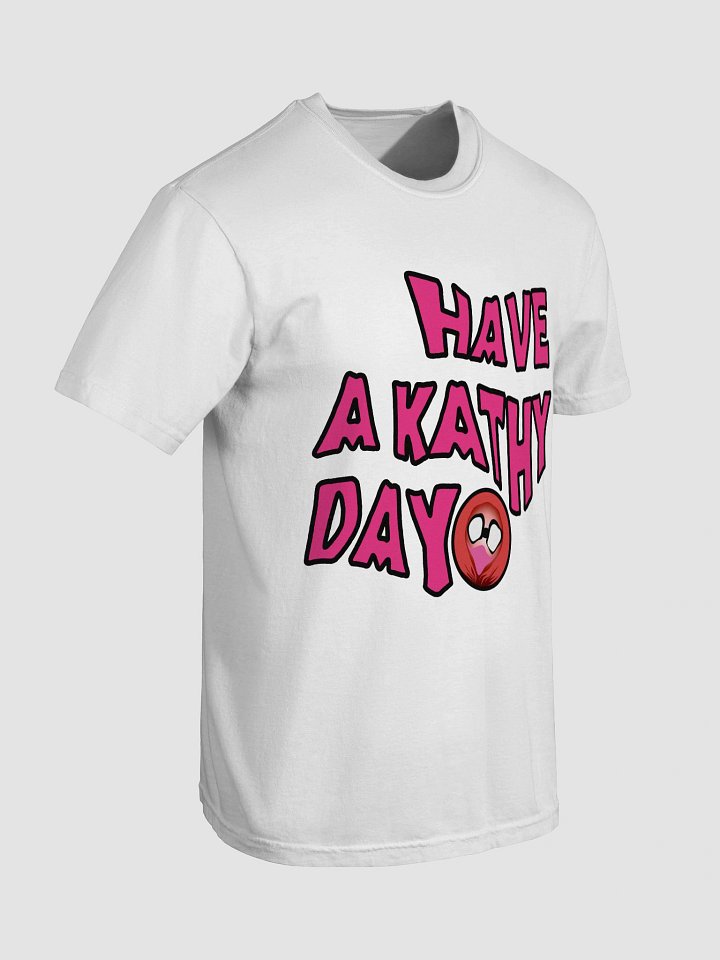Have A Kathy Day Tee (Pink) product image (2)