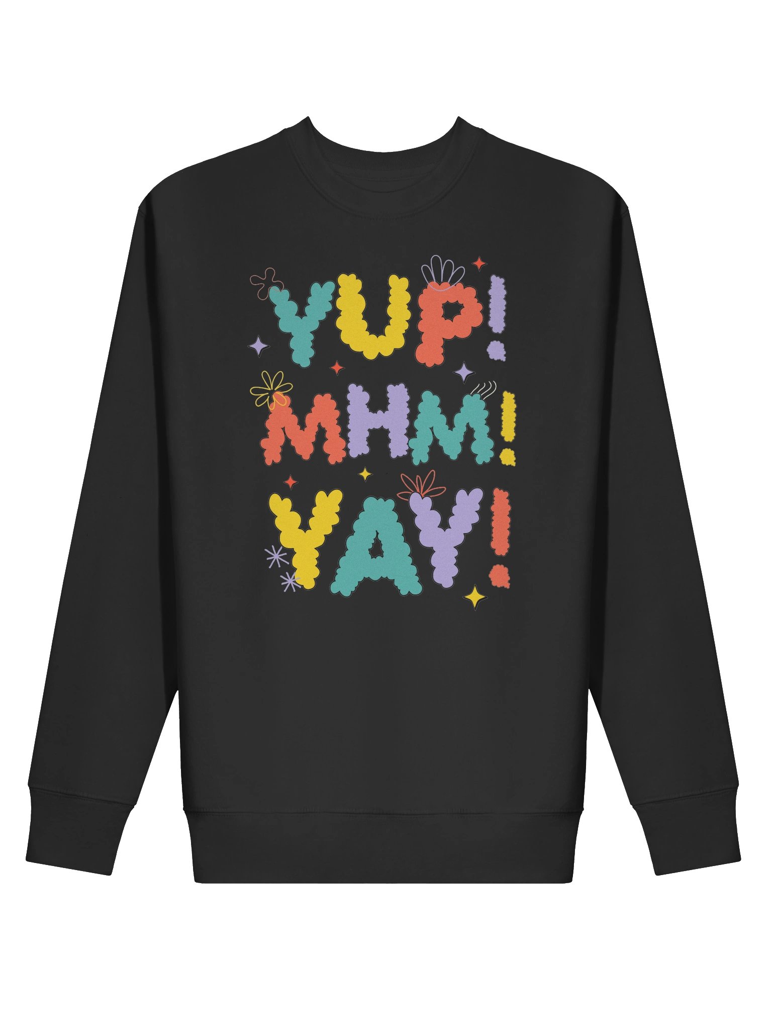 YUP MHM YAY Sweatshirt product image (2)