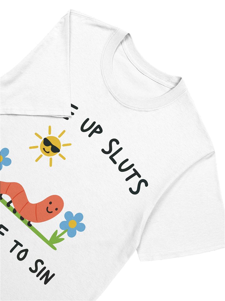 Wake Up Sluts It's Time To Sin Funny Dark Humor Graphic T-Shirt product image (2)