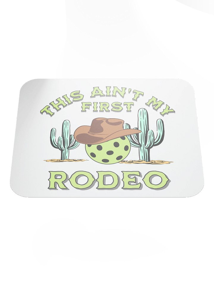 This Aint My First Rodeo Pickleball Cowboy Mouse Pad product image (2)