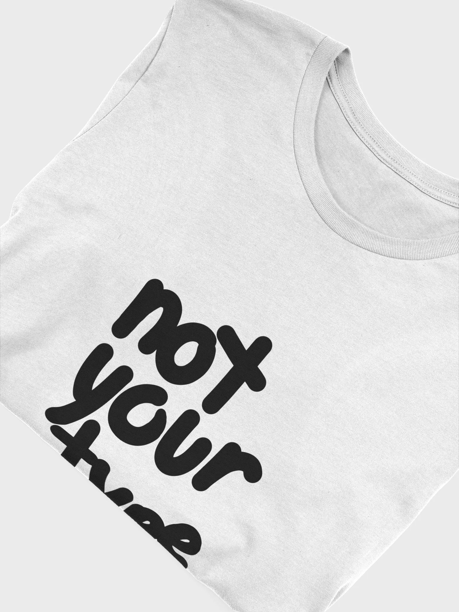 Not Your Type T-Shirt product image (4)