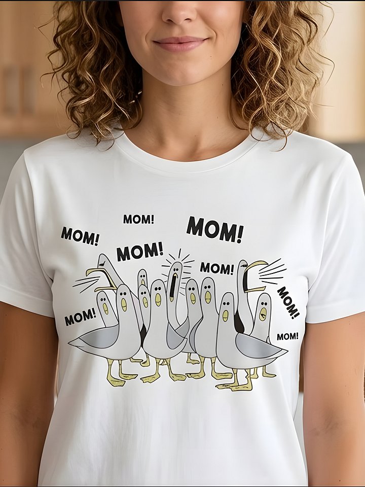 Funny MOM! MOM! MOM Seagull T-Shirt | Relatable Mom Life Graphic Tee product image (1)