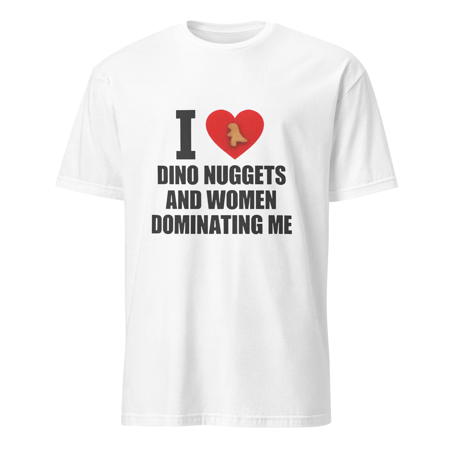 I Love Dino Nuggets And Women Dominating Me Funny Shirt product image (2)