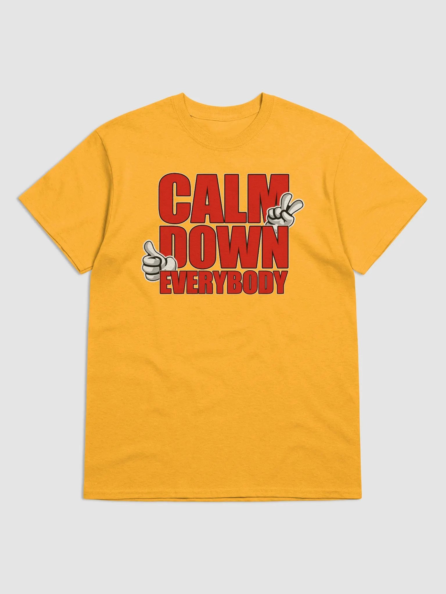 CALM DOWN EVERYBODY product image (1)