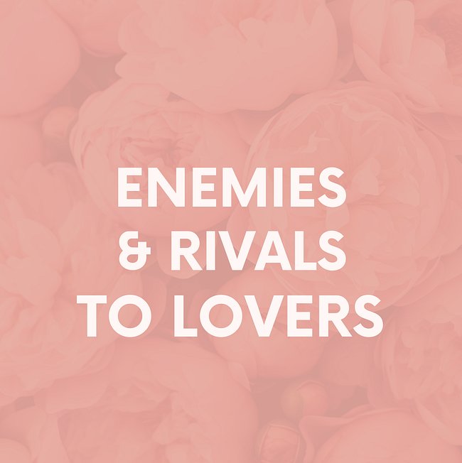 Enemies / Rivals to Lovers