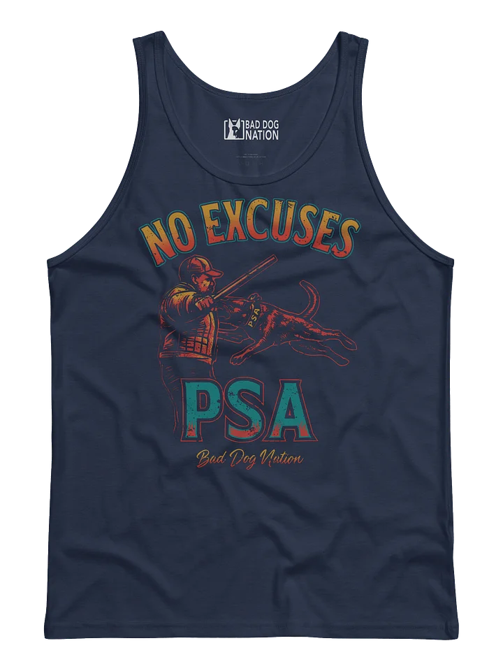 PSA No excuses - Premium Unisex Tank Top product image (1)