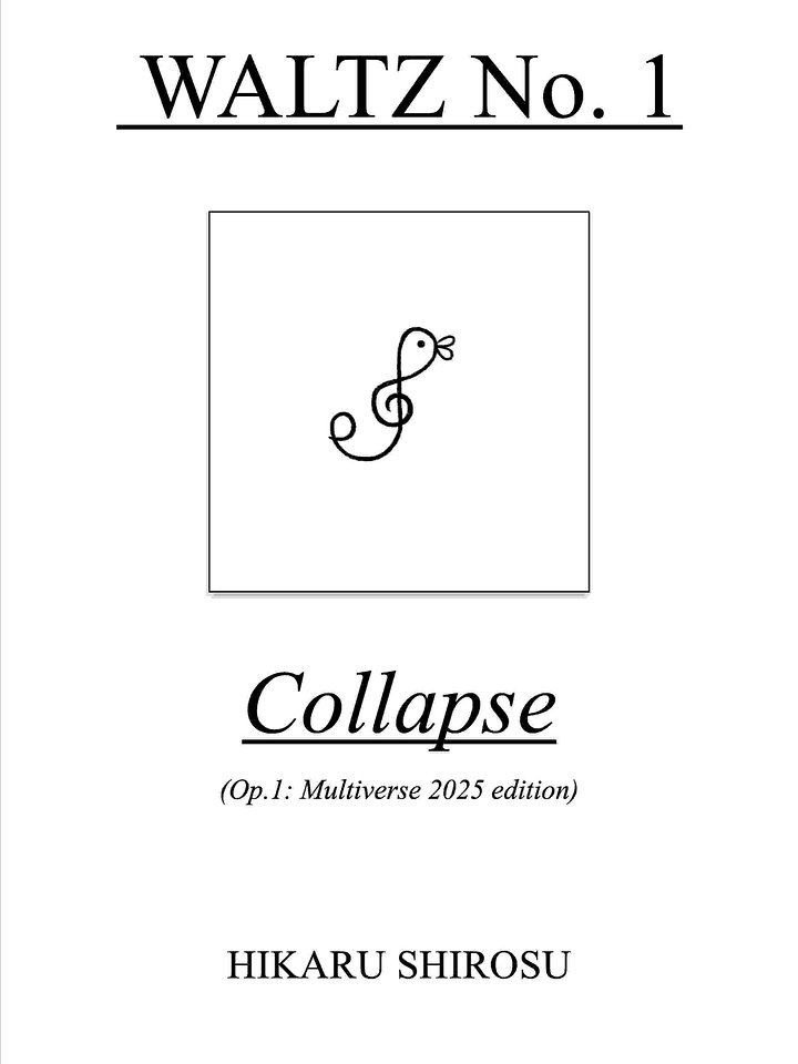 Waltz No. 1, Collapse (Op. 1: Multiverse 2025 Edition) product image (1)