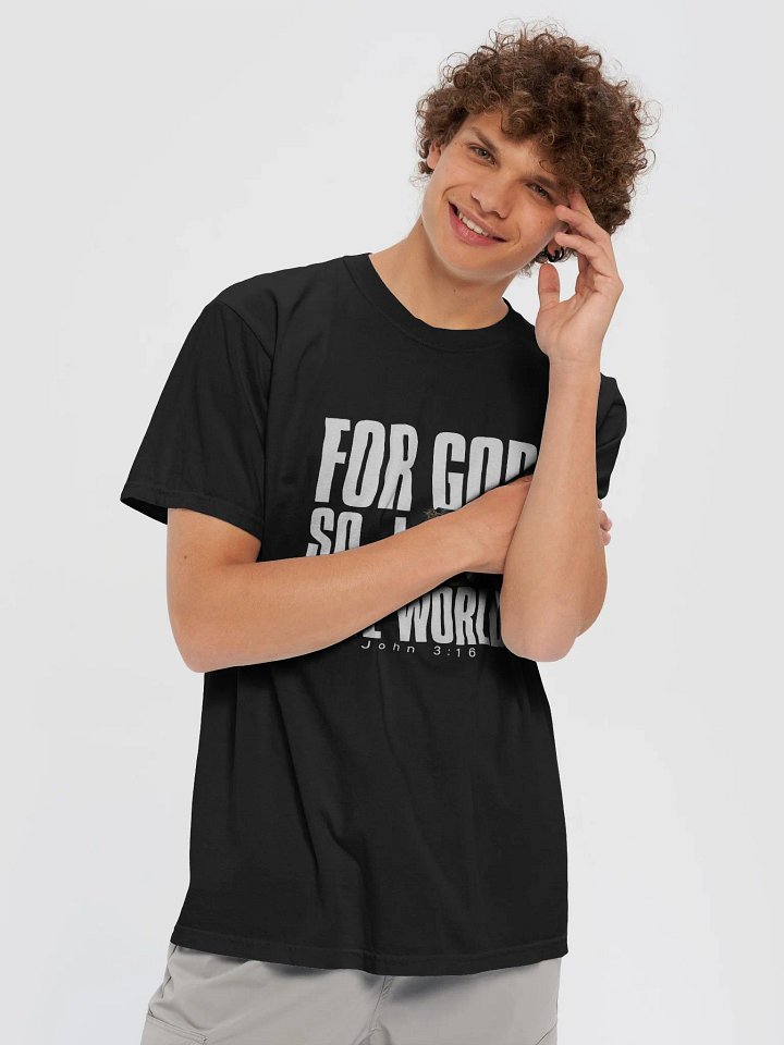 For God so loved the world Figure Tee product image (1)