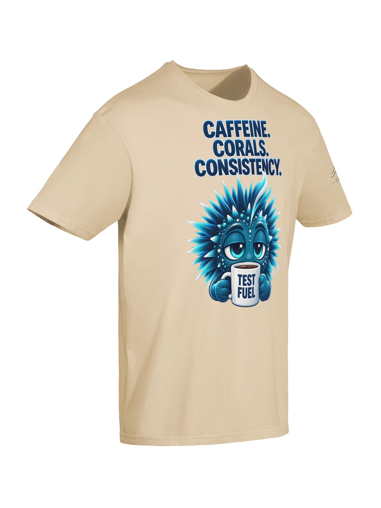Tankquil “Caffeine. Corals. Consistency.” Tee product image (6)