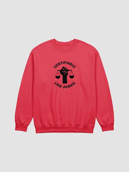 Certifiable Law Junkie Sweatshirt