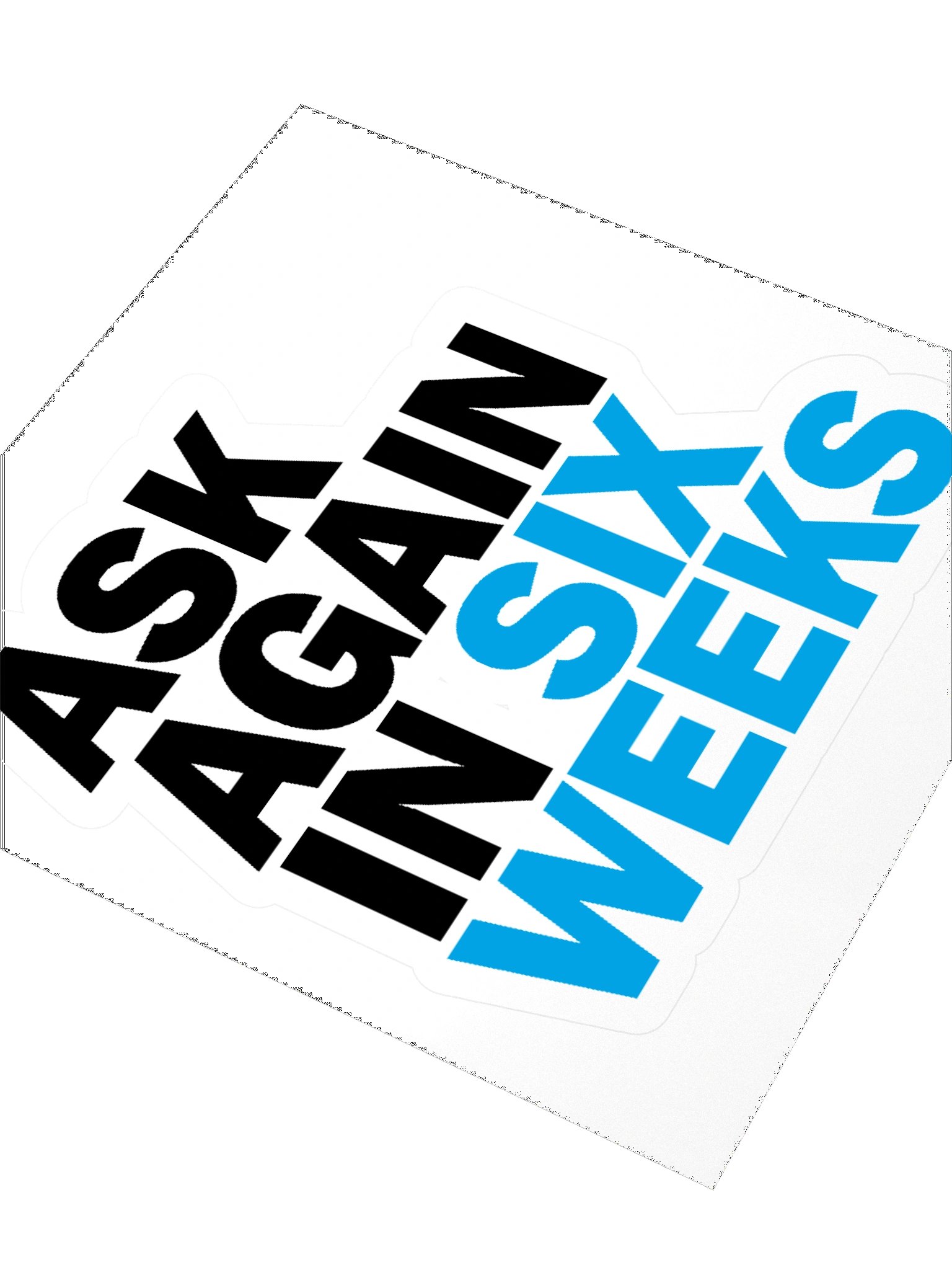 Ask Again Sticker product image (3)