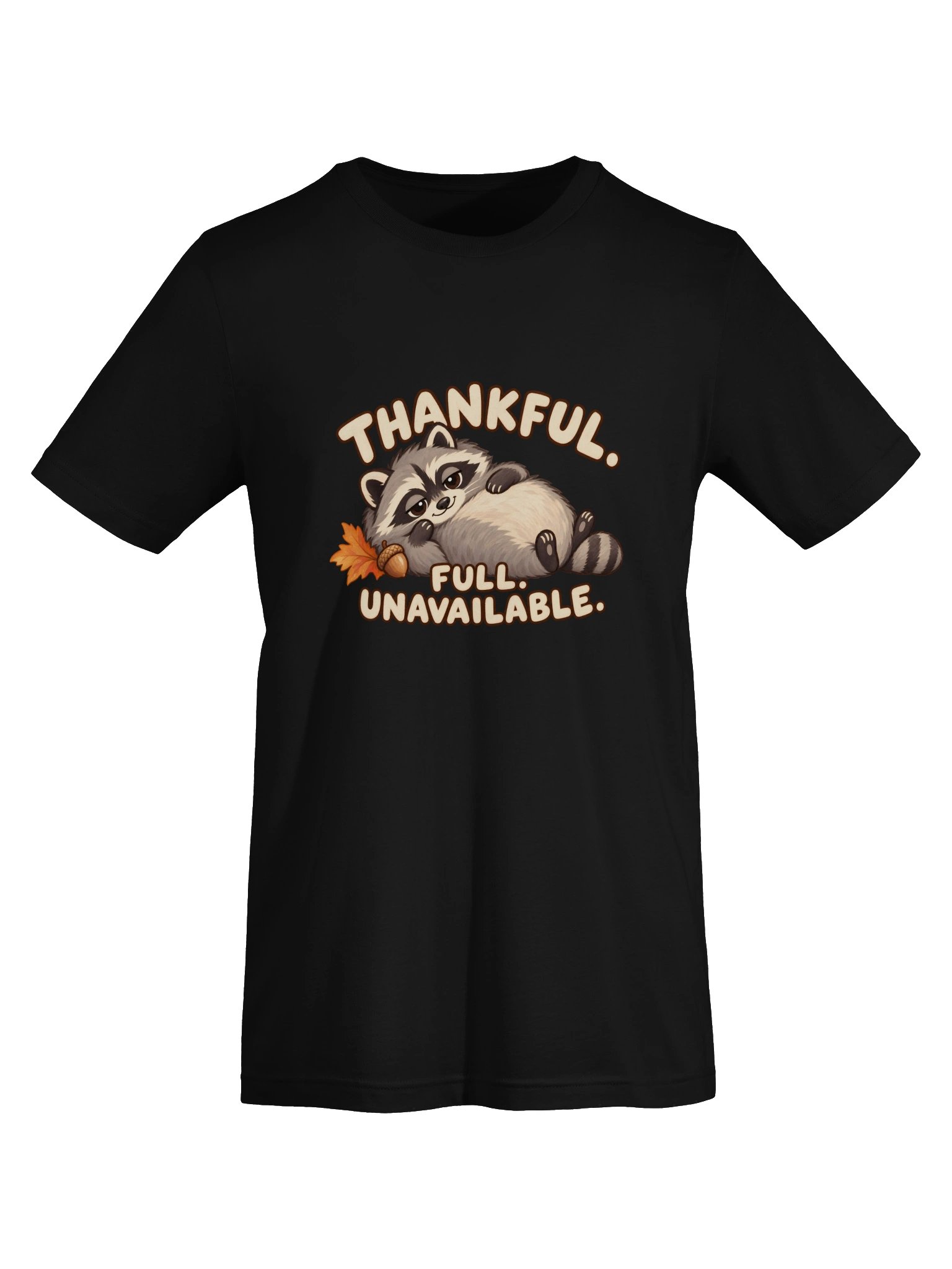 Thankful. Full. Unavailable. — Jimothy Tee product image (5)
