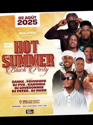 02 Aout Block Party HOT SUMMER nan DBA an ! #rushtheblackface #viralfyp #fypシ 