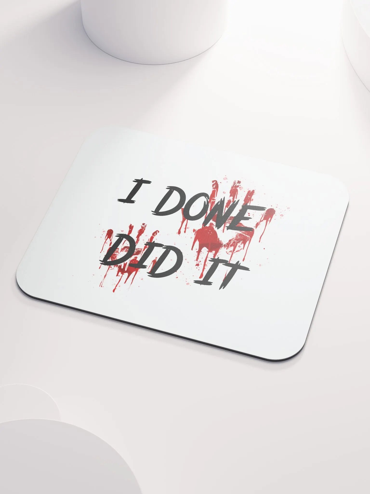 I Done Did It Mousepad product image (3)