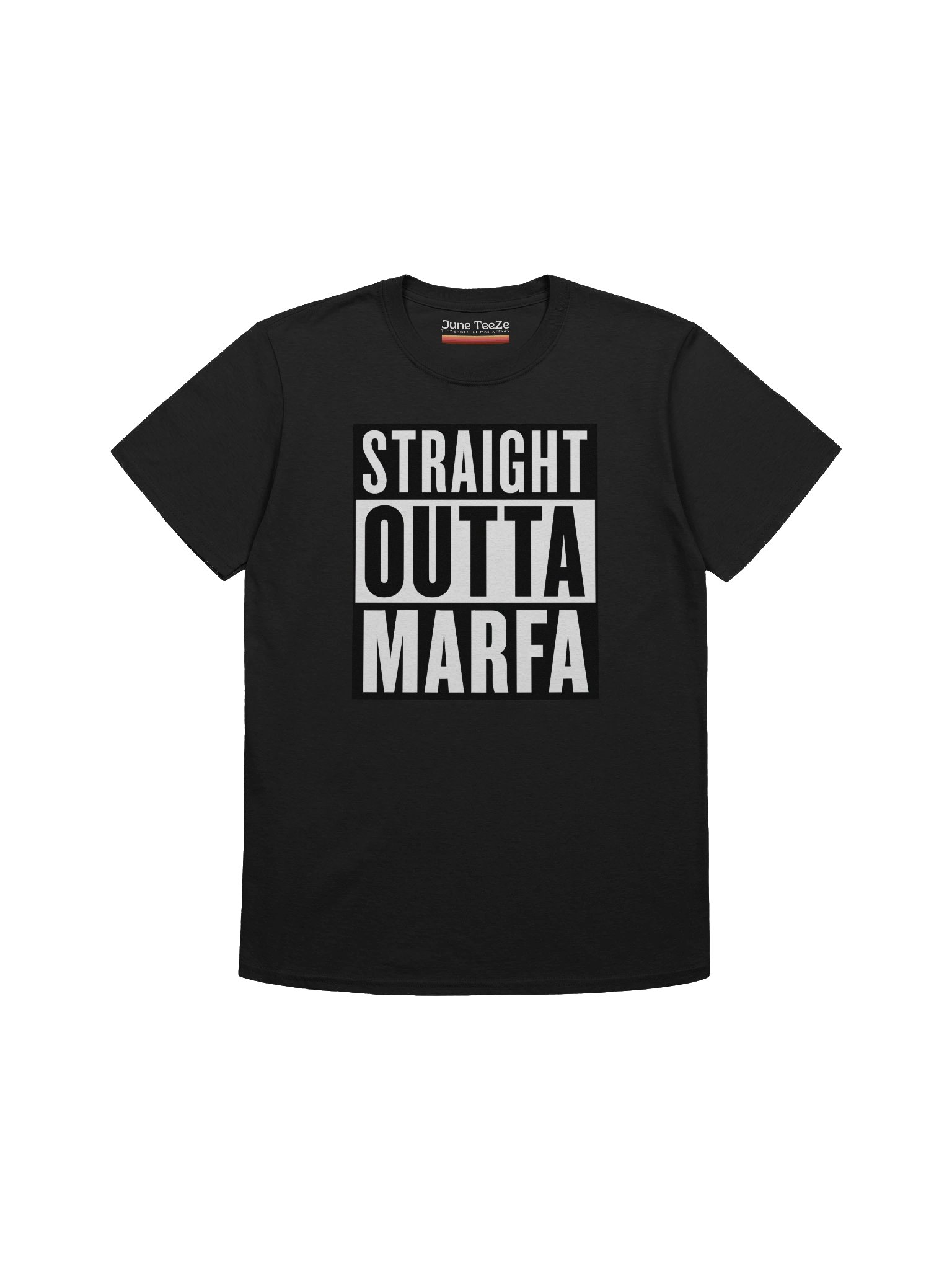 Straight Outta Marfa Unisex Tee product image (1)