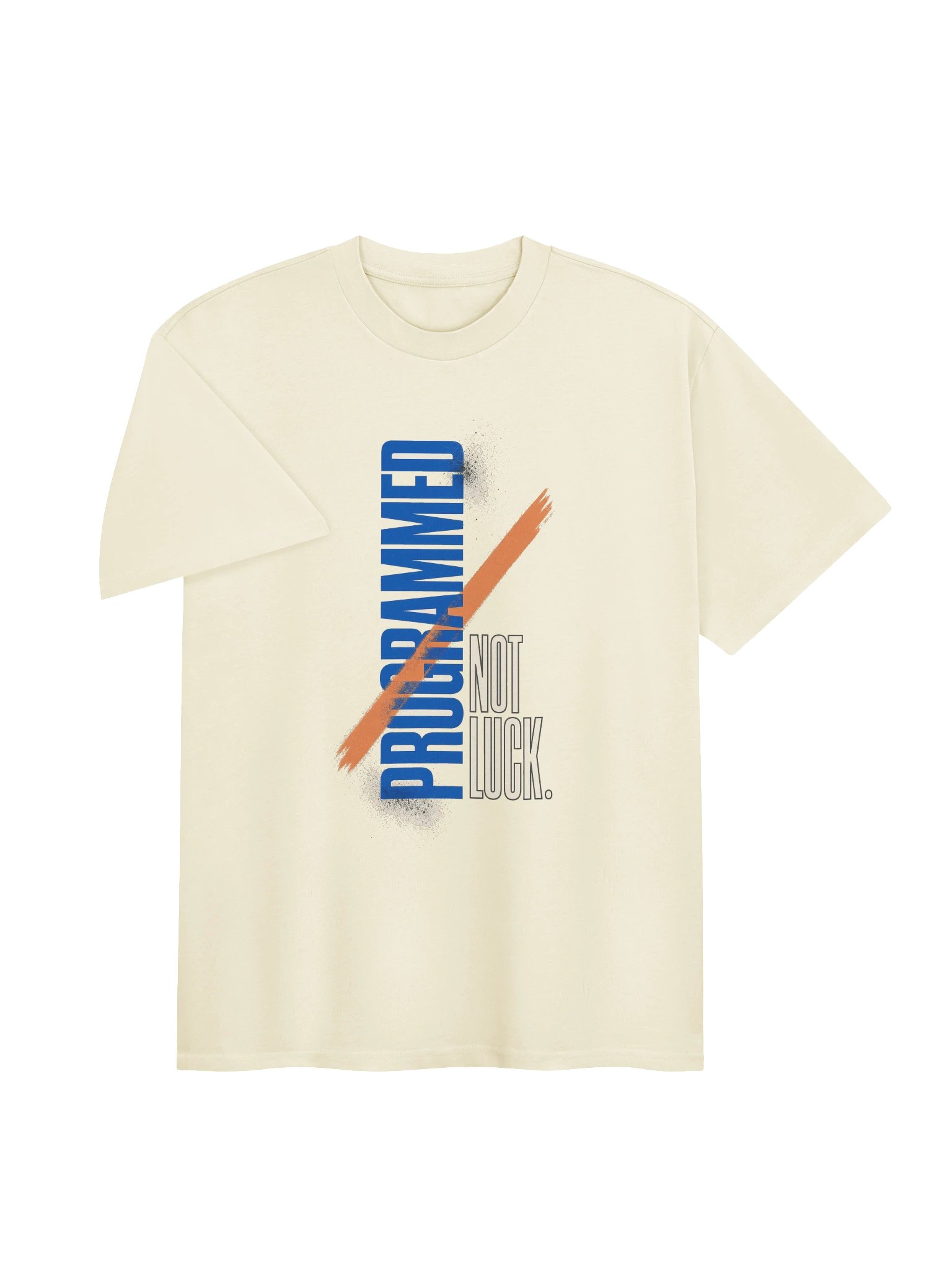 Not Luck. Programmed. Tee product image (3)