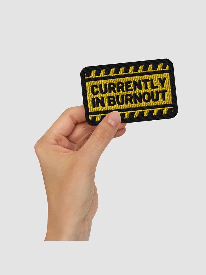 CURRENTLY IN BURNOUT patch product image (2)