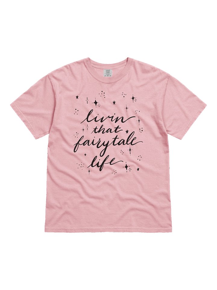 Livin' that Fairytale Life Heavyweight T-Shirt product image (1)