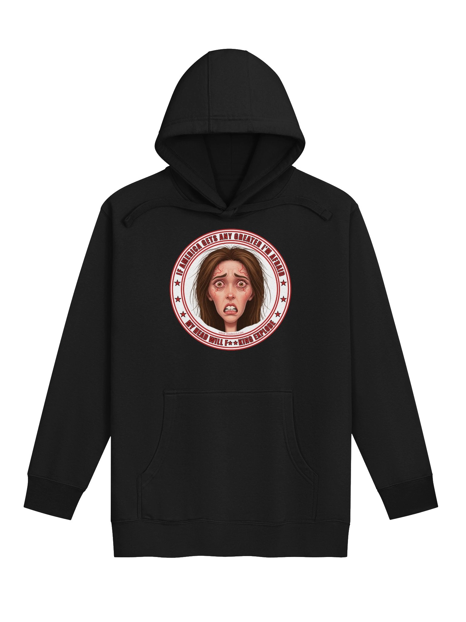 High Quality Political Hoodie Says: "If America Gets Any Greater I'm Afraid My Head Will F**king Explode" product image (3)
