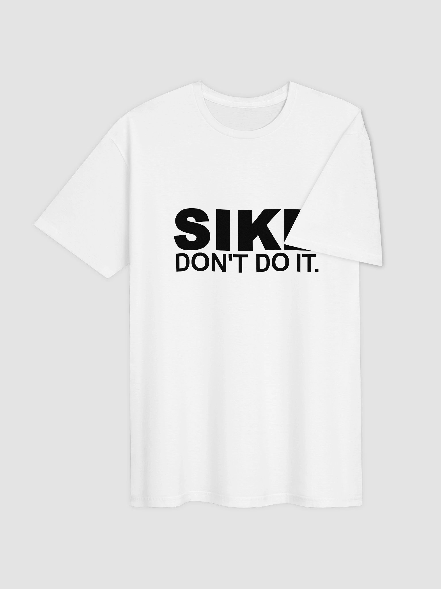 Sike Don’t Do It Shirt product image (4)