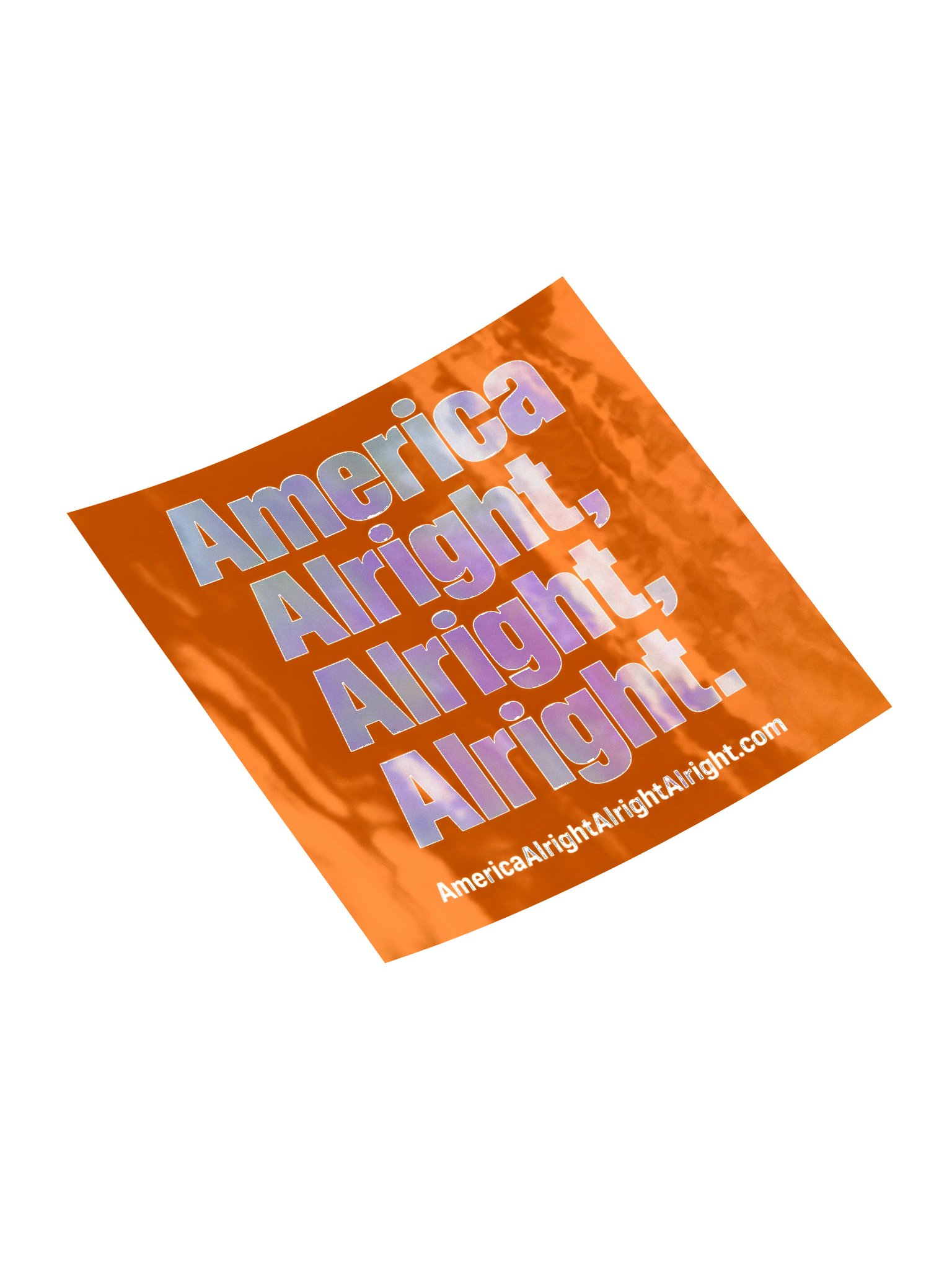 America Alright, Alright, Alright. Sticker product image (10)