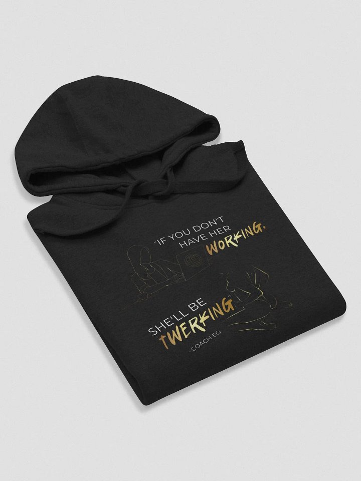 She'll Be Twerking Hoodie product image (1)