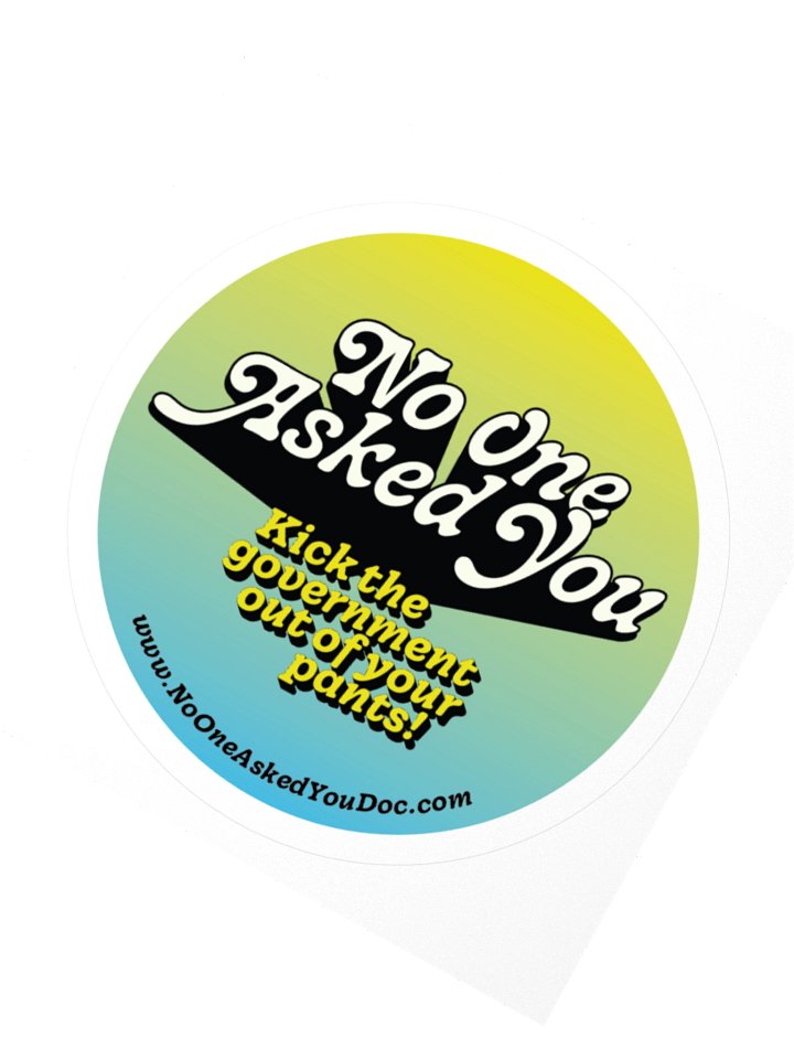 No One Asked You Sticker product image (2)