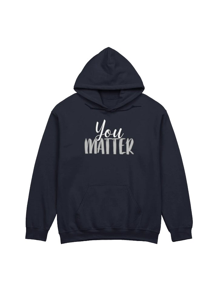 You Matter Hoodie product image (1)