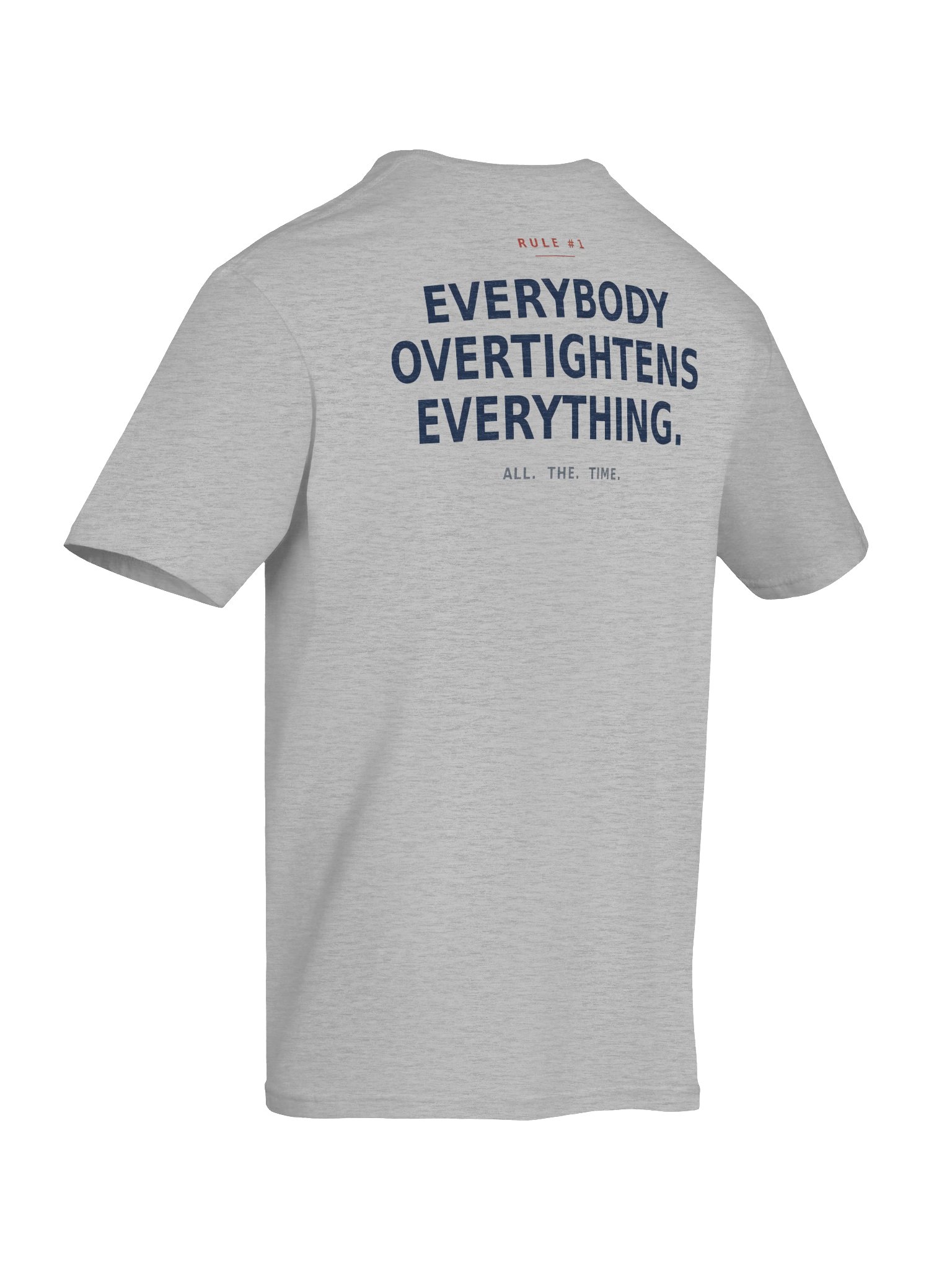Rule #1 - Overtightens Everything Light Tee product image (1)