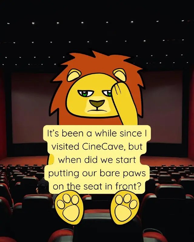 I would never. #LonelyLion #Cinema #Manners #Society