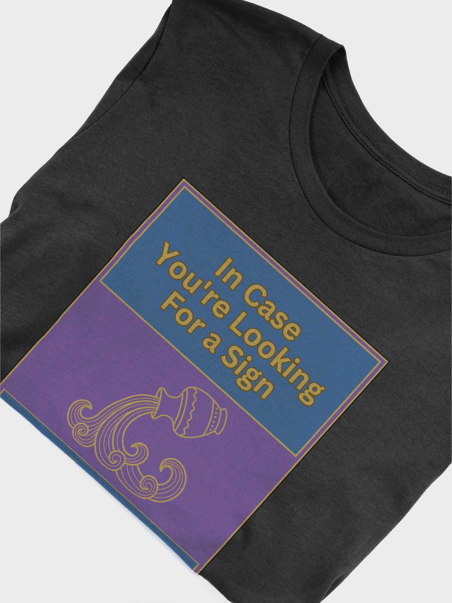 In Case You’re Looking For A Sign Aquarius Zodiac Sign T-Shirt, Zodiac Sign Vibes T-Shirt, Aquarius T-Shirt, Astrological T-shirt product image (4)