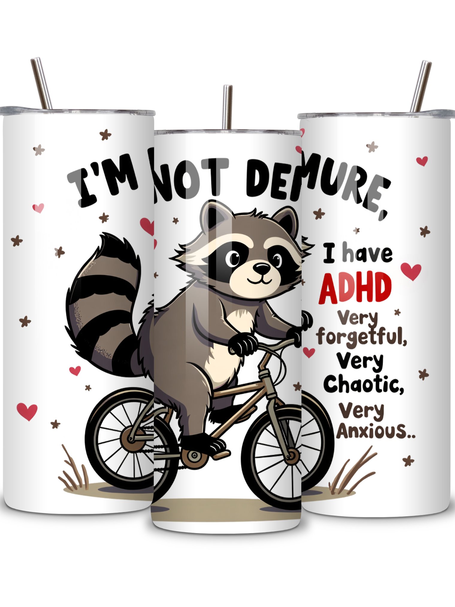 I'm Not Demure - Cute Raccoon ADHD Awareness 20oz Skinny Tumbler with Metal Straw, Funny Gift for ADHD, Very Forgetful, Very Chaotic, Very Anxious Design product image (2)