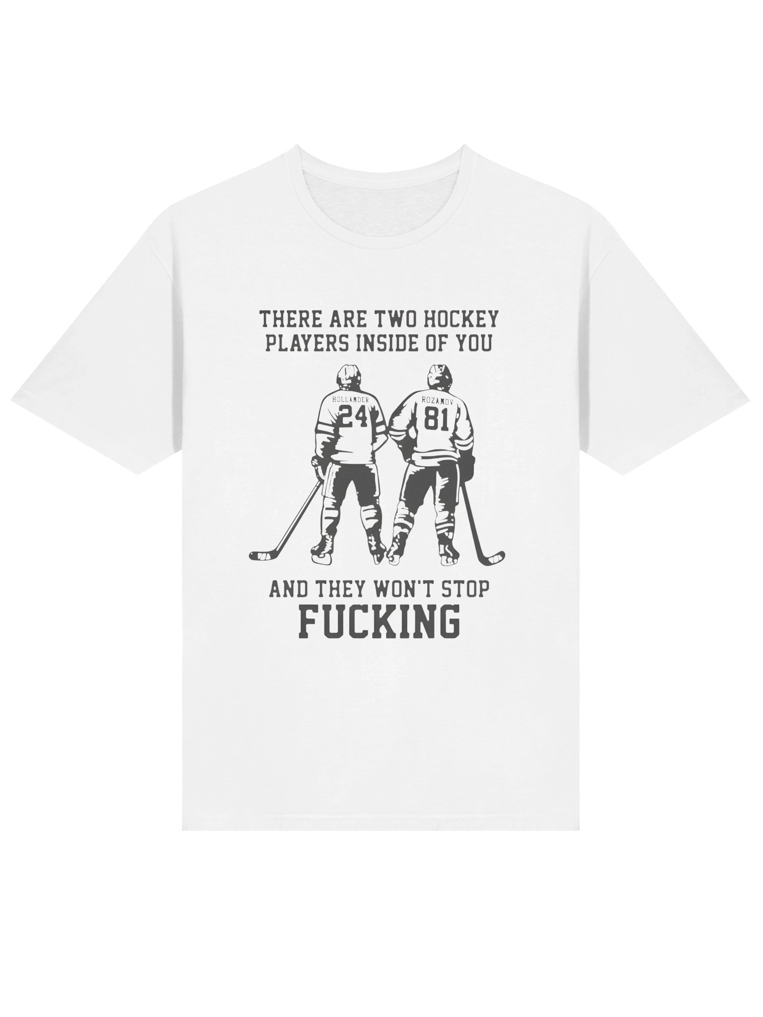 There Are Two Hockey Players Inside Of You And They Won’t Stop Fucking Shirt product image (2)