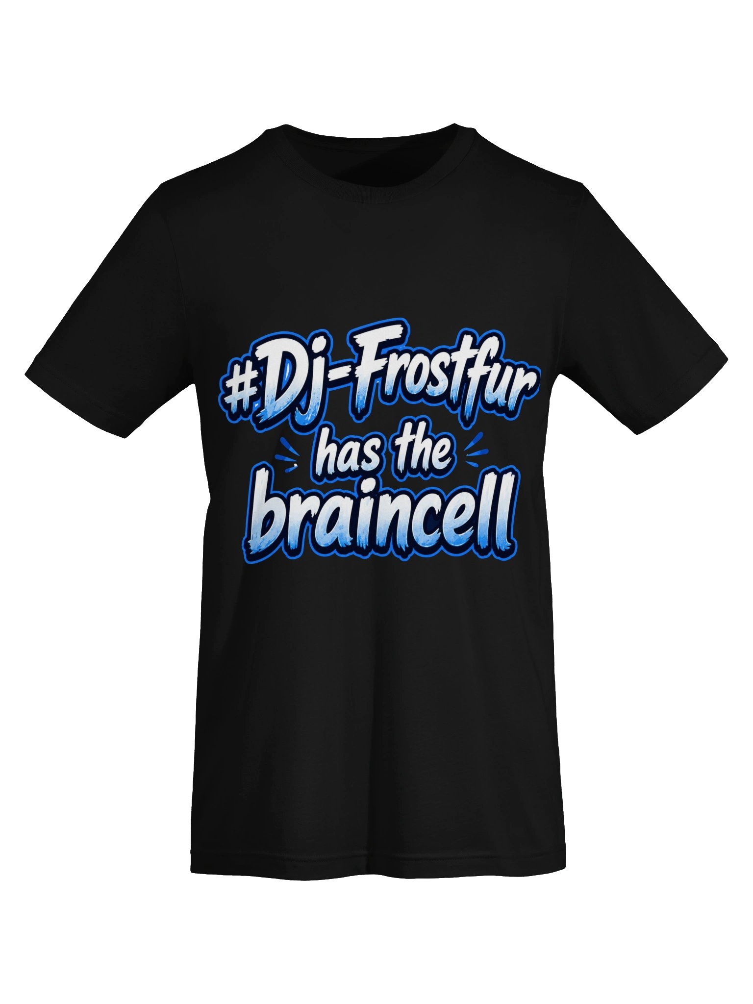 DJ Frostfur Has the Braincell T-Shirt product image (17)