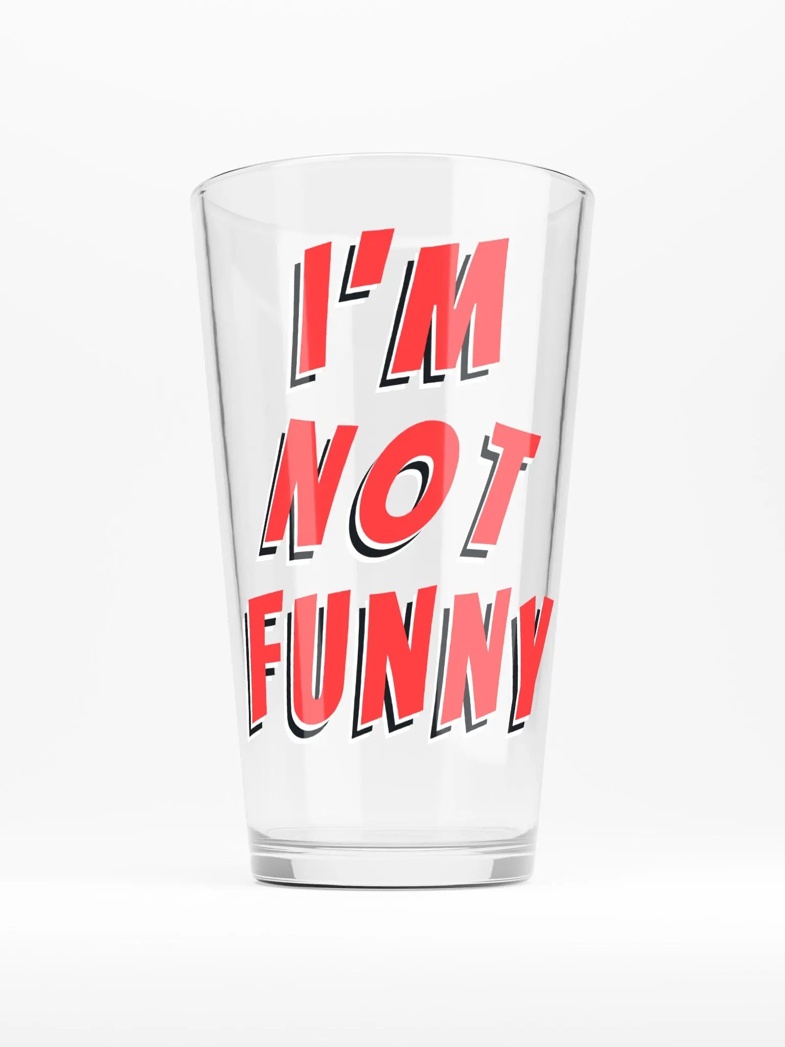 I'm Not Funny Drinking Glass product image (1)