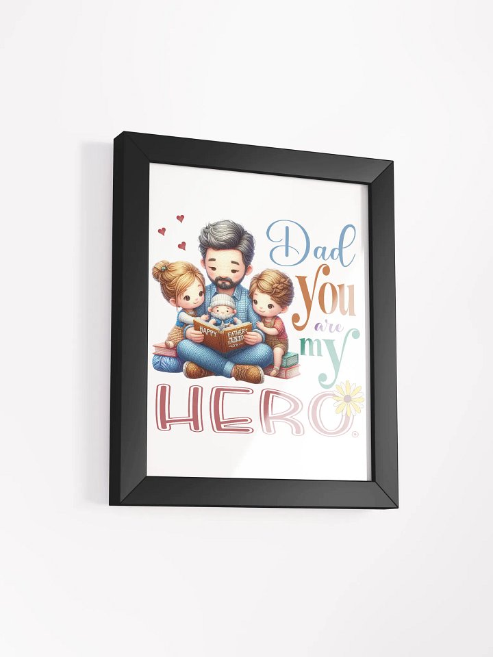 Heroic Dad Framed Matte Poster product image (19)