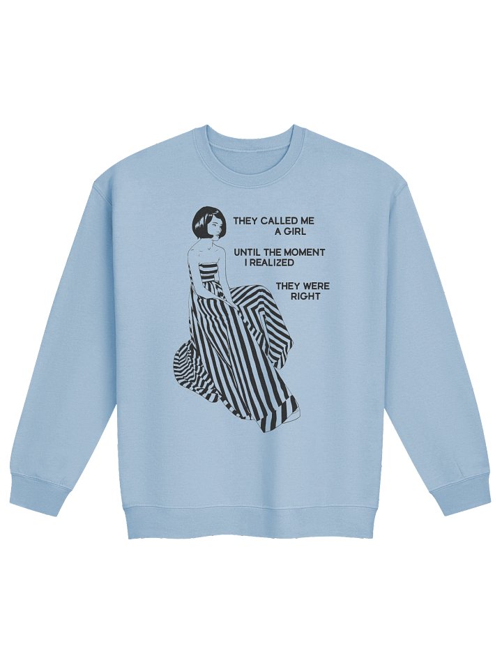 They Called Me a Girl Sweatshirt product image (4)