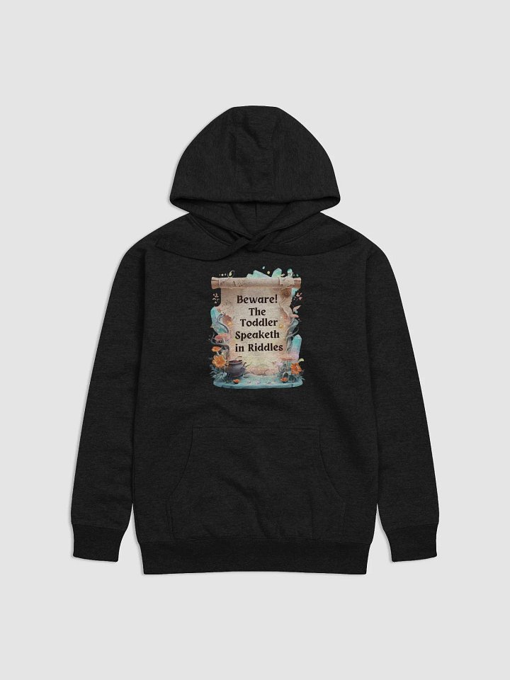 Funny Mom Hoodie – ‘Beware! The Toddler Speaketh in Riddles!’ – Cozy & Relatable product image (7)