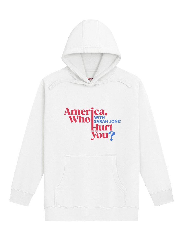 America, Who Hurt You? White Hoodie product image (1)