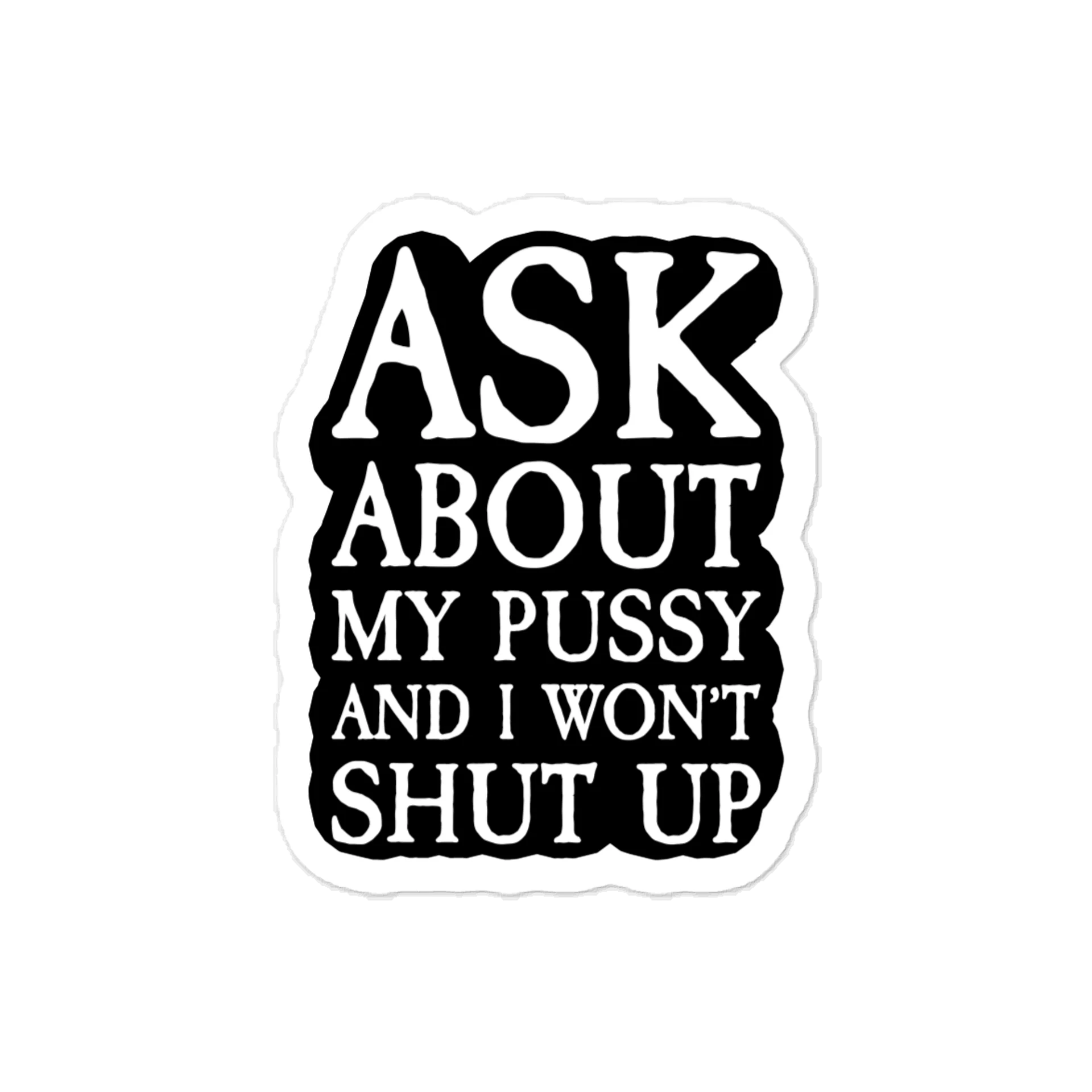 ASK ABOUT IT STICKER product image (1)