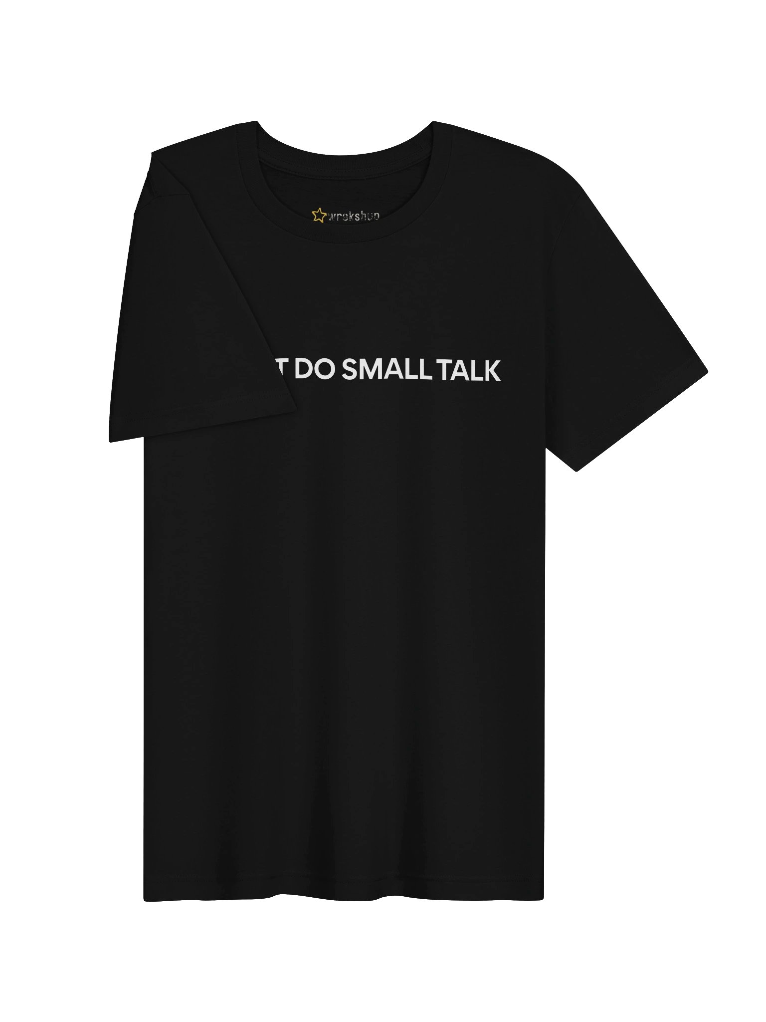 I Don’t Do Small Talk Tee - BLACK product image (3)