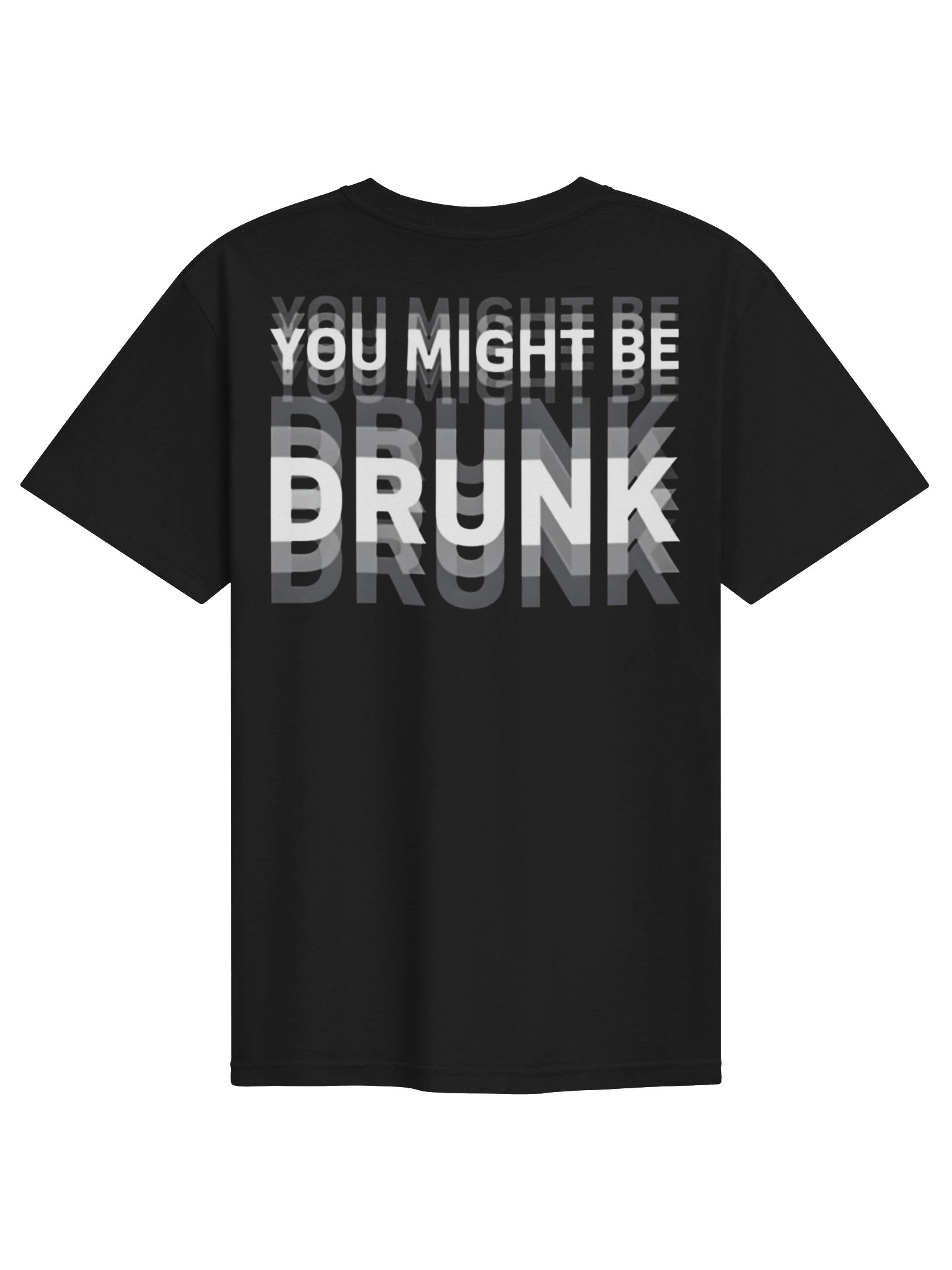 You Might Be Drunk Graphic Tee product image (1)
