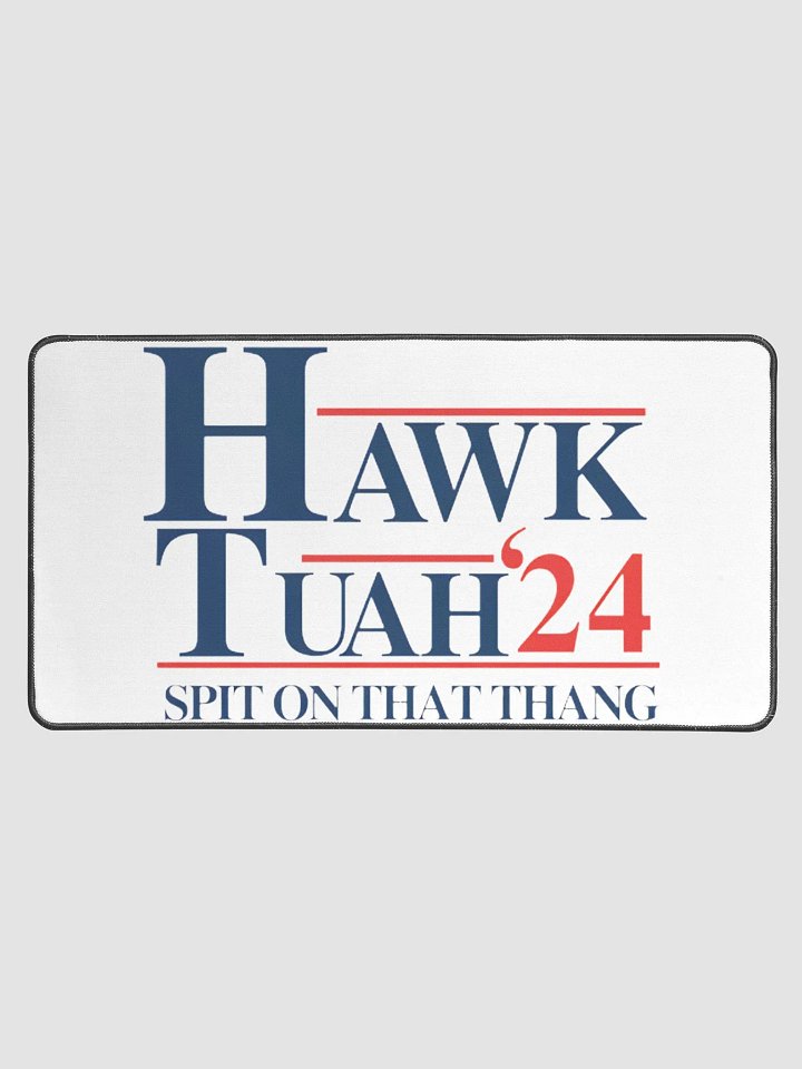 The Hawk Tuah '24 - Spit on That Thang Desk Mat - Large product image (1)
