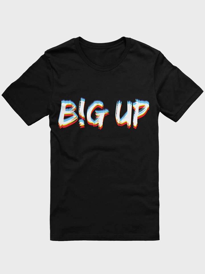 Big Up EDM Party T-Shirt product image (1)