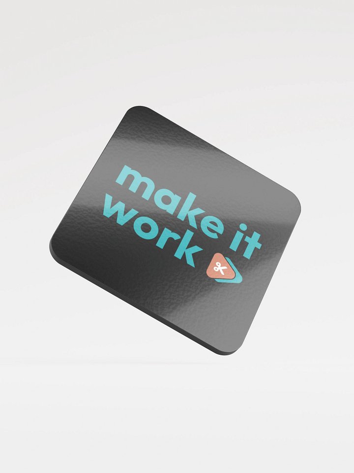 Make It Work Dark Coaster product image (1)
