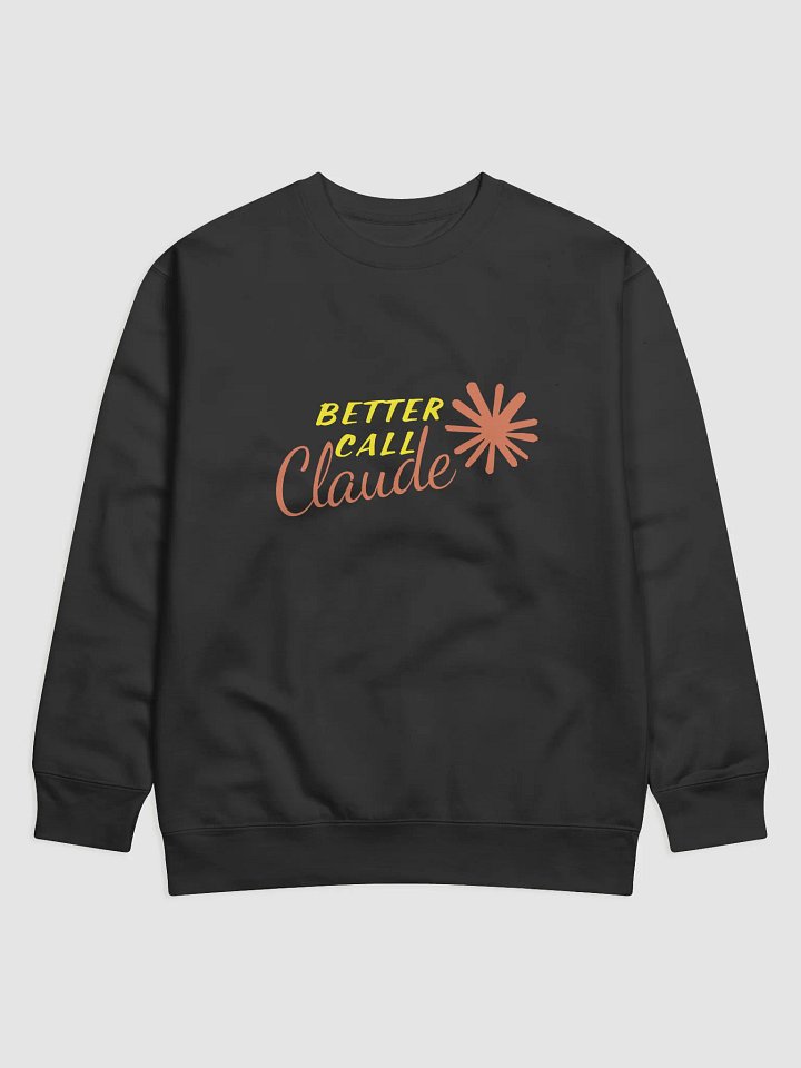 Better Call Claude: Sweatshirt – Anthropic-Inspired AI Streetwear product image (2)