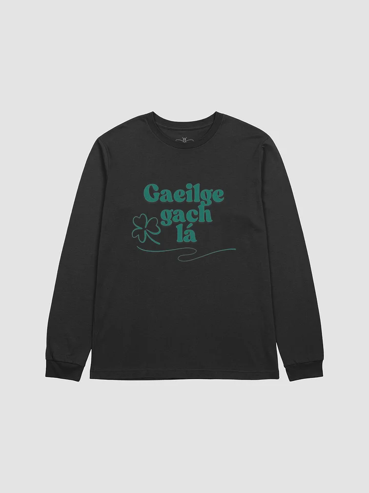 Gaeilge Gach Lá (Irish Every Day) Super Soft Long Sleeve Tee product image (1)