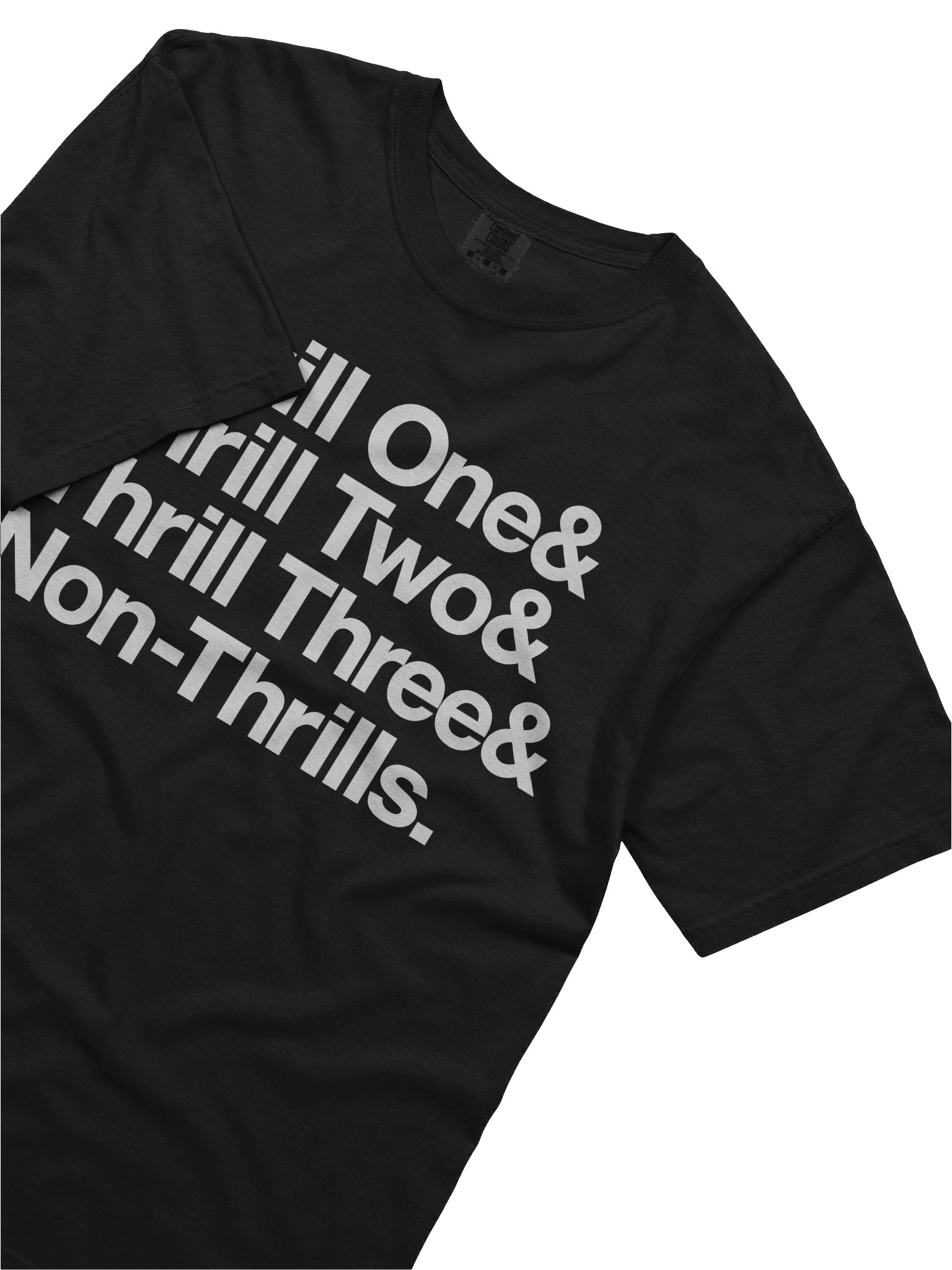 THRILL ONE & THRILL TWO & THRILL THREE & NON-THRILLS T-SHIRT product image (5)