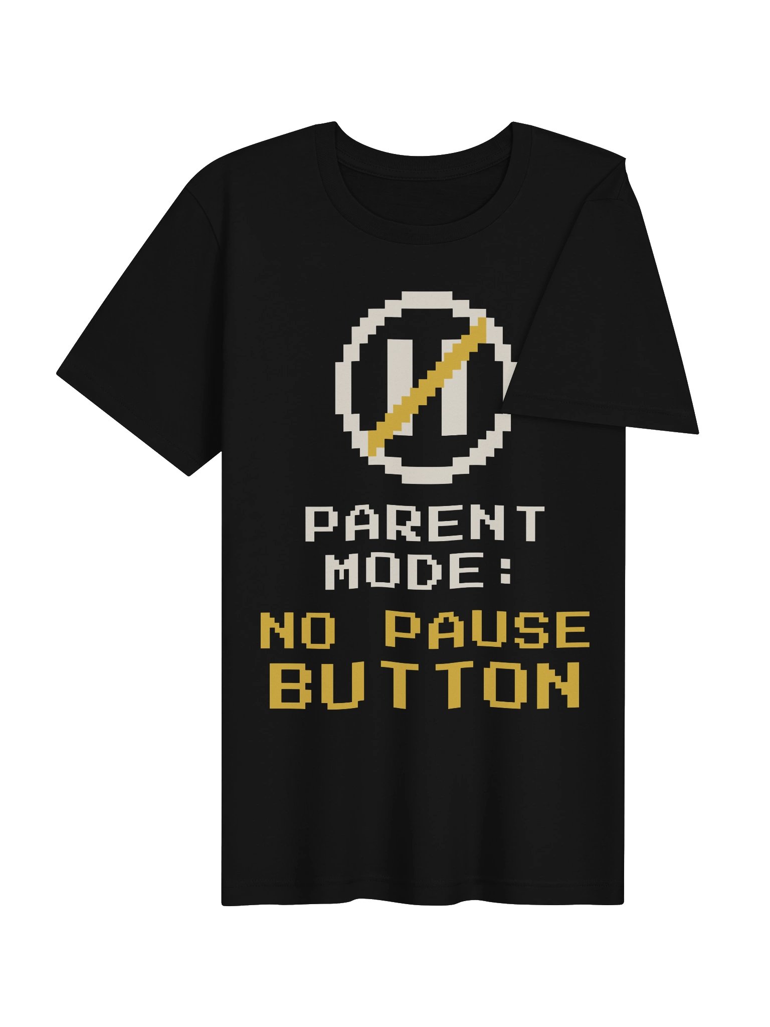 Parent Mode: No Pause Button Tee product image (8)