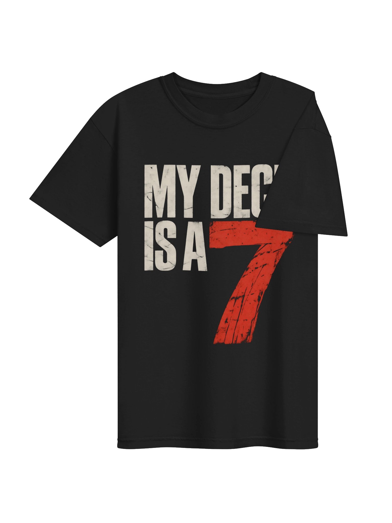 MY DECK IS A 7 Heavy T-Shirt product image (4)